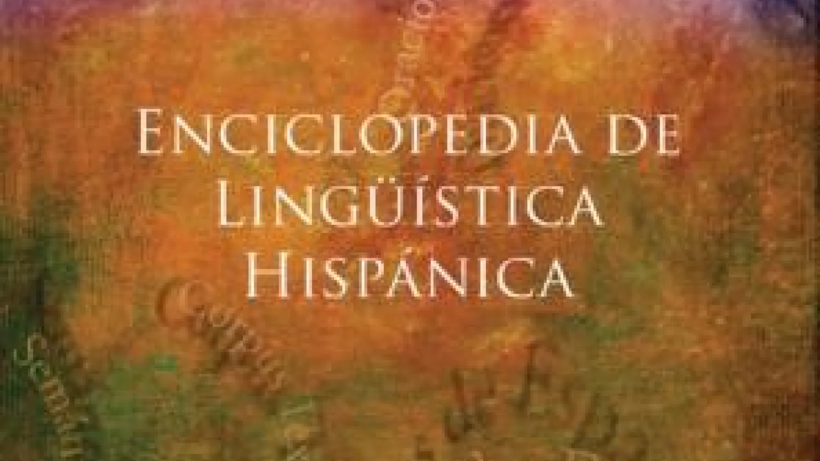 Enciclopedia de Lingüística Hispánica