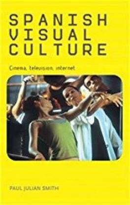 Paul Julian Smith's book Spanish Visual Culture Paul Julian Smith's book Spanish Visual Culture
