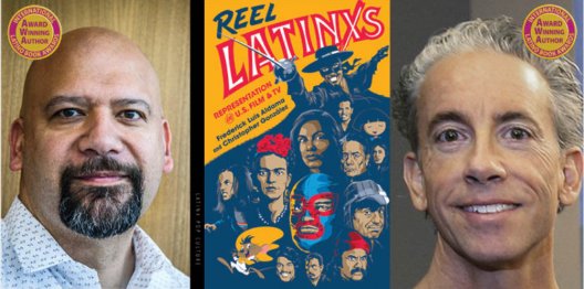 "Reel Latinxs" by Frederick Luis Aldama and Christopher González 