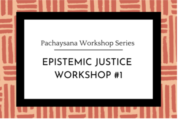 Epistemic Justice Workshop #1