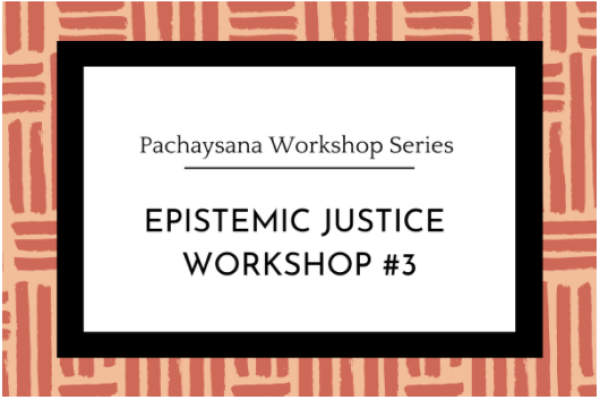 Epistemic Justice Workshop #3