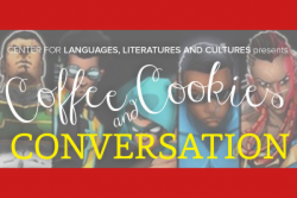 Coffee, Cookies, and Conversation: Comic Book Storyworlds Coffee, Cookies, and Conversation: Comic Book Storyworlds